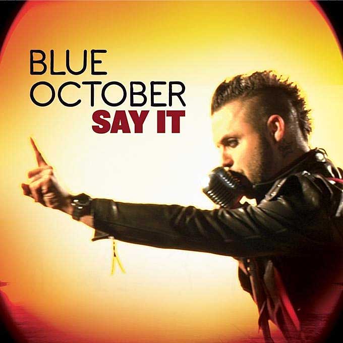 Blue october-say it скачать Blue october-say it скачать